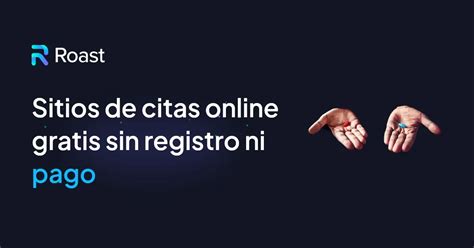 Sitio de citas en línea gratuito sin registro ni pago。